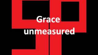 Grace Unmeasured [upl. by Euqinobe]