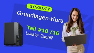 Synology Datenzugriff vom PC  SynologyKomplettkurs 2023 Teil 1016 [upl. by Pinter]