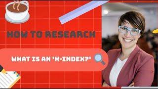 What is an Hindex  How To Research [upl. by Harhay]