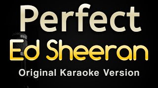 Perfect  Ed Sheeran Karaoke Songs With Lyrics  Original Key [upl. by Kirschner]