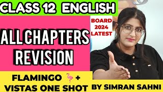 CLASS 12 ENGLISH ALL CHAPTERS  ONE SHOT  BOARD EXAM 2024 [upl. by Llahsram]