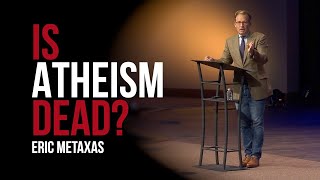 Is Atheism Dead  Isaiah 5919  Eric Metaxas [upl. by Kaule]