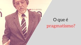 O que é pragmatismo Por que é importante para o desenvolvimento pessoal [upl. by Swiercz916]