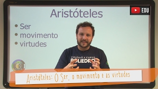 Videoaulas Poliedro  Aristóteles O Ser o movimento e as virtudes [upl. by Aihsilat]