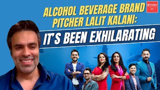 Alcohol beverage brand pitcher Lalit Kalani on Shark Tank India 3 Had been watching the US version… [upl. by Odnamla271]