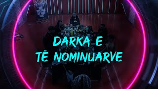 Darka e të nominuarve  Big Brother VIP Kosova 2  07122023 [upl. by Marcia]