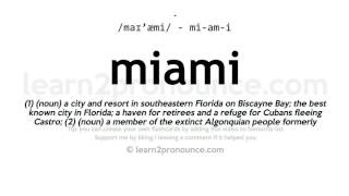 Pronunciation of Miami  Definition of Miami [upl. by Riordan]