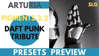 Arturia Pigments 32  Daft Tribute  Presets Preview [upl. by Jessamyn]