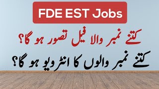 Passing Marks and Merit for FDE EST Jobs  How Many Candidates Per Seat for Interview [upl. by Auqenehs]