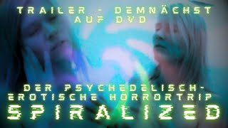 SPIRALIZED  Trailer zum psychedelischhypnotischen Horrortrip  Demnächst auf DVD [upl. by Grantley54]