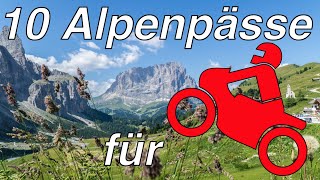 Die 10 schönsten Alpenpässe für Motorradfahrer [upl. by Atived713]