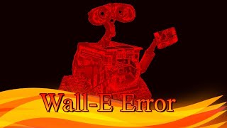 WallE Error [upl. by Llekcor358]