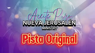 ACEITE PURO  Pista Original  Nueva Jerusalén Ministry [upl. by Deyas181]