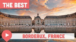 Best Things to Do in Bordeaux France [upl. by Ailemap97]