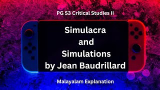 Simulacra and Simulation Jean Baudrillard PG S3 Critical Studies II Malayalam Explanation [upl. by Vaules249]