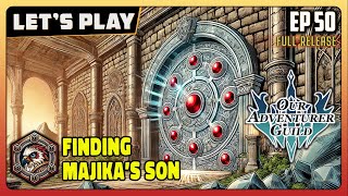 Our Adventurer Guild  EP50  Majikas Quest  GamePlay  Lets Play [upl. by Eelta]