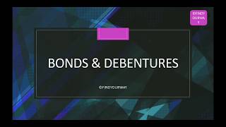 Bonds and debentures Types of bonds and debenturesin 5 minutes [upl. by Elayor]