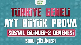 ÜÇ DÖRT BEŞ YAYINLARI TÜRKİYE GENELİ AYT BÜYÜK PROVA  SOSYAL BİLİMLER 2 ÇÖZÜMLERİ [upl. by Maxim951]