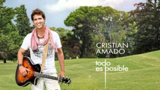 Todo es posible  Cristian Amado [upl. by Jeni540]