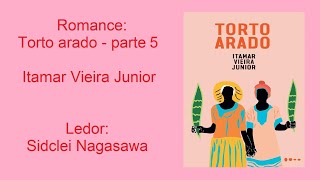 TORTO ARADO  ITAMAR VIEIRA JÚNIOR  PARTE 59 [upl. by Josy]