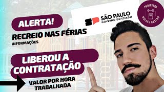 Recreio nas férias Contratação liberada com valores de remuneração revelados [upl. by Enaek]