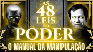 AS 48 LEIS DO PODER  O MANUAL DA MANIPULAÇÃO [upl. by Knobloch]