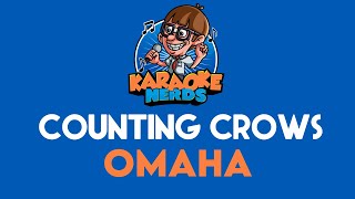 Counting Crows  Omaha Karaoke [upl. by Ssenav]