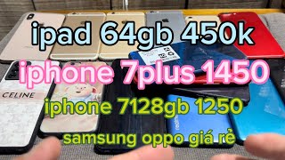 samssung 400k ipad 64gb 450k iphone oppo giá rẻ [upl. by Varick969]