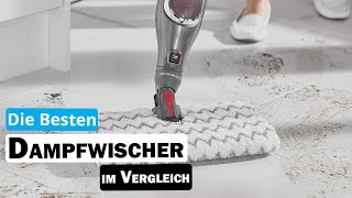 Besten Dampfwischer im Vergleich  Top 5 Dampfwischer Test [upl. by Kenzi]