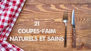 21 coupesfaim naturels et sains [upl. by Ardaid202]