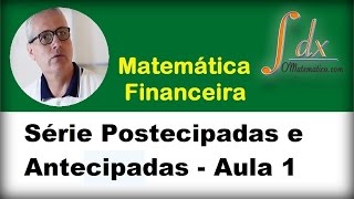 GRINGS  Série Postecipadas e Antecipadas aula 1 [upl. by Ecyt]