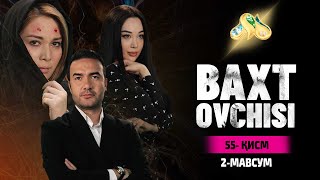 Baxt ovchisi 55 qism 2 Mavsum [upl. by Maje989]