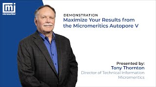 Maximize Your Results from the Micromeritics AutoPore V  Demonstration [upl. by Anev651]