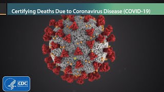 Certifying Deaths to Coronavirus Disease COVID19 [upl. by Dymoke]