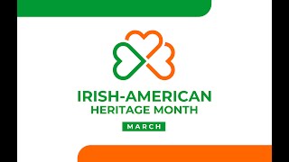 Irish American Heritage Month 2022 [upl. by Inavoig]