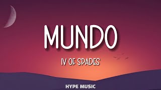 IV of Spades  MUNDO Lyrics [upl. by Asserak157]