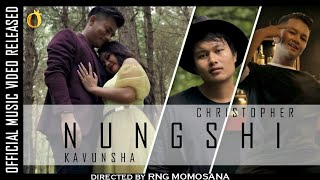 NUNGSHI  Kavunsha amp Christopher  prod by Nathan Lms  OFFICIAL MUSIC VIDEO [upl. by Ruomyes406]