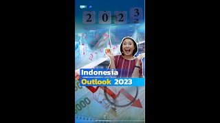 INDONESIA OUTLOOK 2023 [upl. by Ludovika]