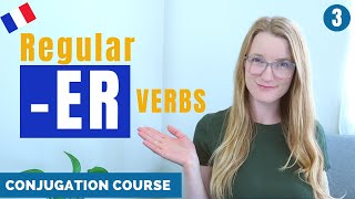 How to conjugate regular er verbs in the Present Tense  French Conjugation Course  Lesson 3 [upl. by Briano]