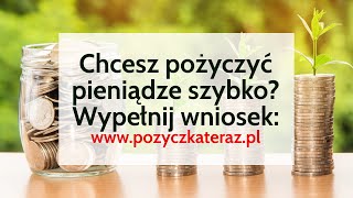 Chcesz wziąć pożyczkę Weź pożyczkę już teraz  Wypełnij wniosek teraz wwwpozyczkaterazpl [upl. by Keeryt]