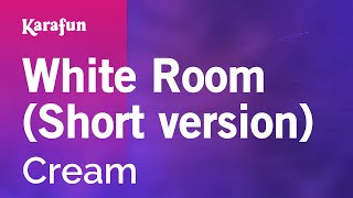 White Room  Cream  Karaoke Version  KaraFun [upl. by Margetts]