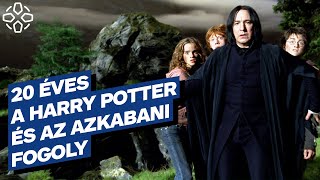 A legsikertelenebb egyben a legjobb is  20 éves a Harry Potter és az azkabani fogoly [upl. by Tali]