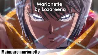 Karakuri Circus ending quotMarionettequot by Lozareena full Lyrics [upl. by Merriott]