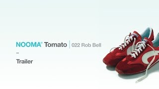 NOOMA Tomato 022 Rob Bell  Trailer [upl. by Adelaja]