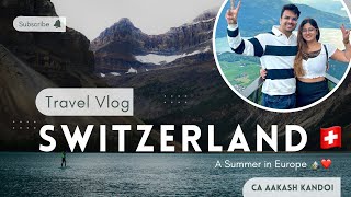 SWITZERLAND VLOG  Exploring Most Expensive Country  CA Aakash Kandoi [upl. by Aihsenod]