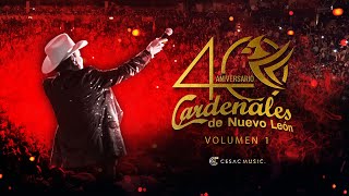 Cardenales de Nuevo León  40 Años Volumen 1 En Vivo [upl. by Critta]