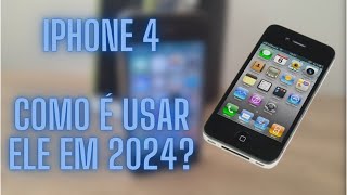 iPhone 4  COMO É USAR ELE EM 2024 [upl. by Ona]