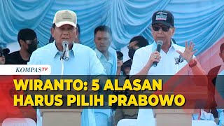 Saat Wiranto Beber 5 Alasan Harus Pilih Prabowo [upl. by Ettennat]