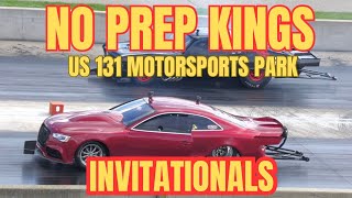 Street outlaws No prep kings 6 US 131 Motorsports Park Invitationals complete coverage [upl. by Rennob]