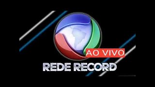 AO VIVO Rede Record 24 horas por dia DE GRAÇA [upl. by Adnorahs]